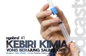 Ngobral (Ngobrol Bareng Ahli) Eps 1 – Kebiri Kimia, Vonis Berujung Saling Kritis