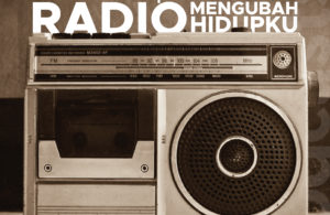 Good People Eps 3 – Radio Mengubah Hidup Saya