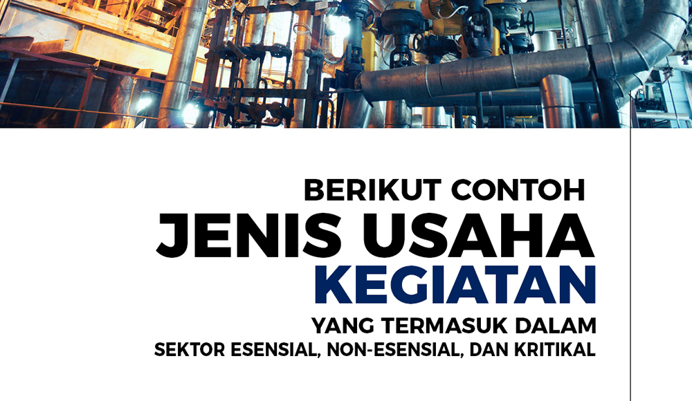 Berikut Contoh Jenis Usaha Kegiatan Yang Termasuk Dalam Sektor Esensial ...