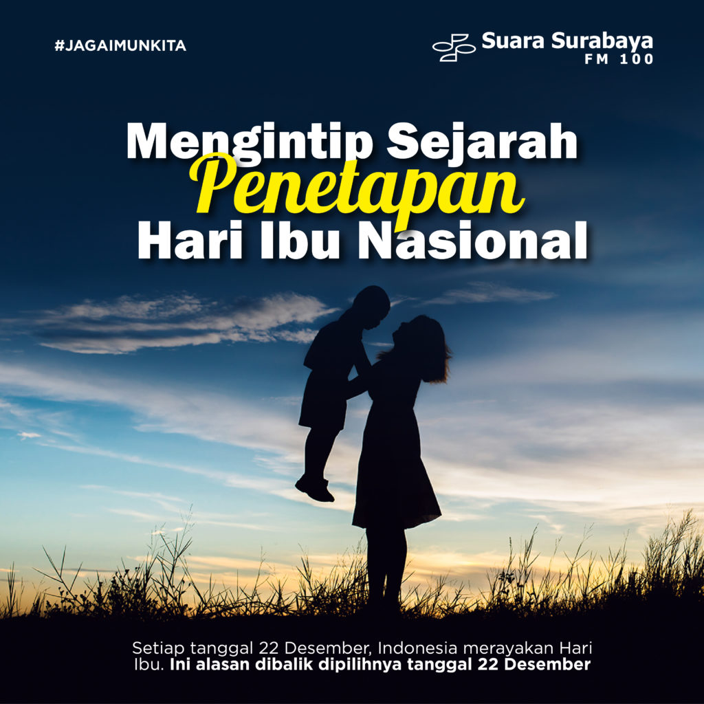 Mengintip Sejarah Penetapan Hari Ibu Nasional