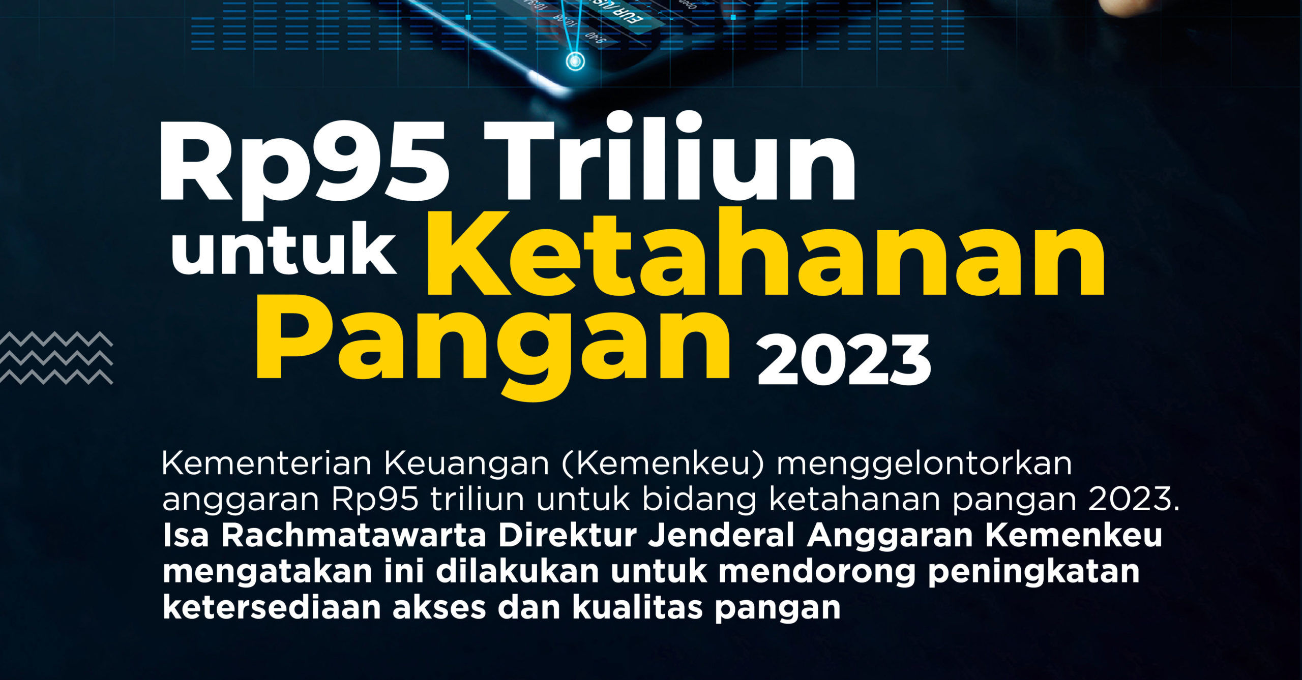 Rp95 Triliun Untuk Ketahanan Pangan 2023