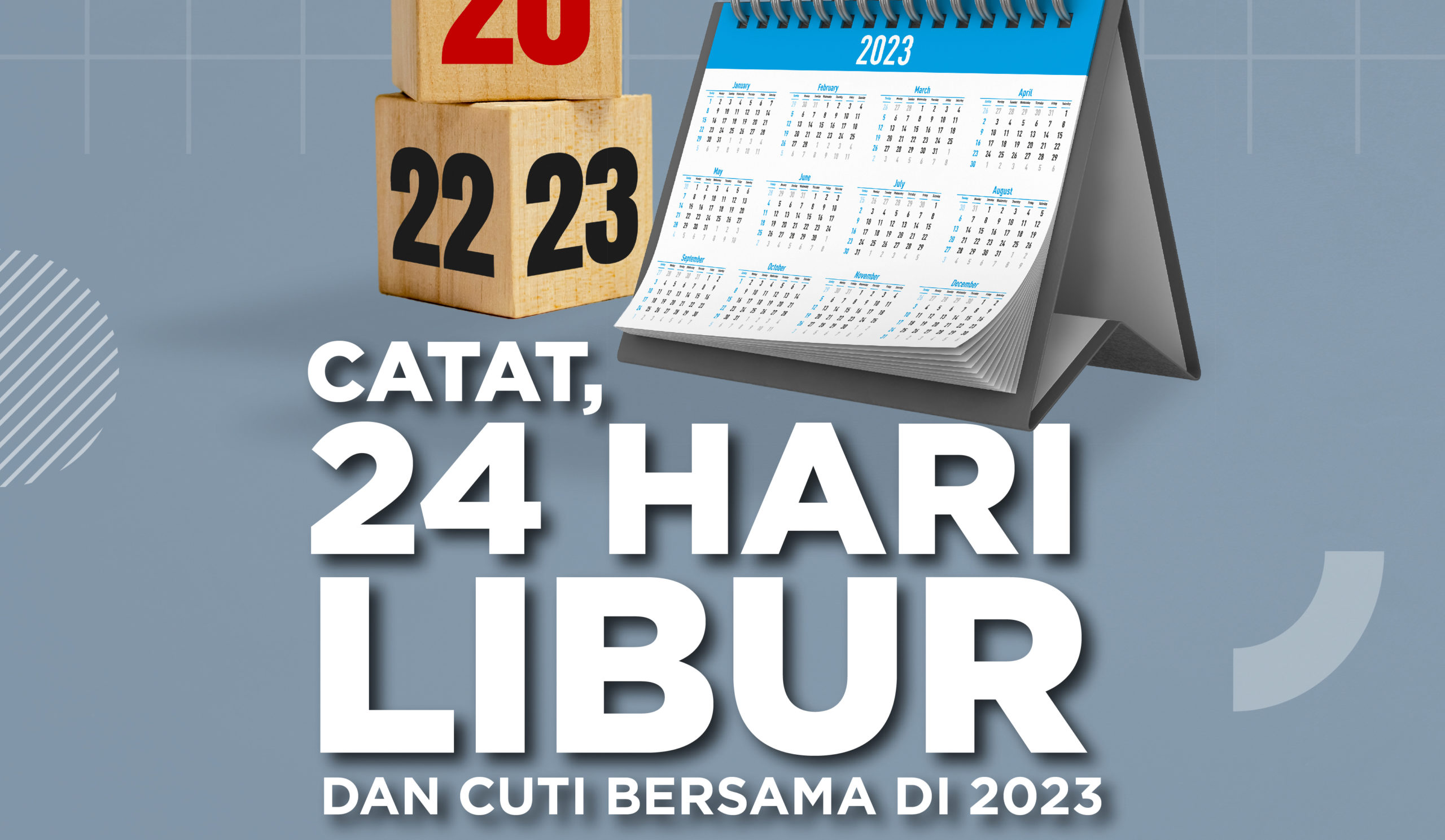 Catat, 24 Hari Libur dan Cuti Bersama di 2023