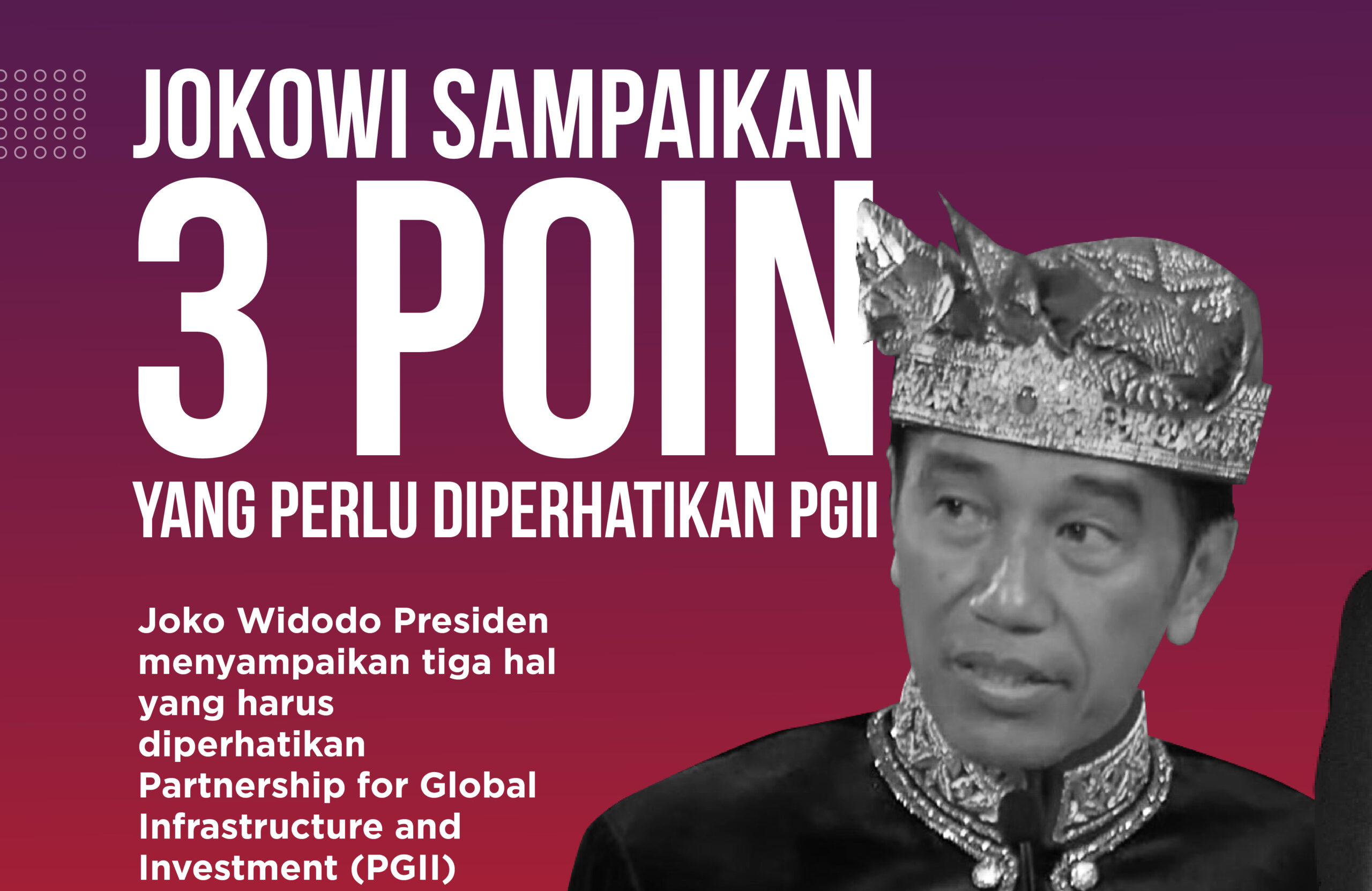 Jokowi Sampaikan 3 Poin Yang Perlu Diperhatikan PGII