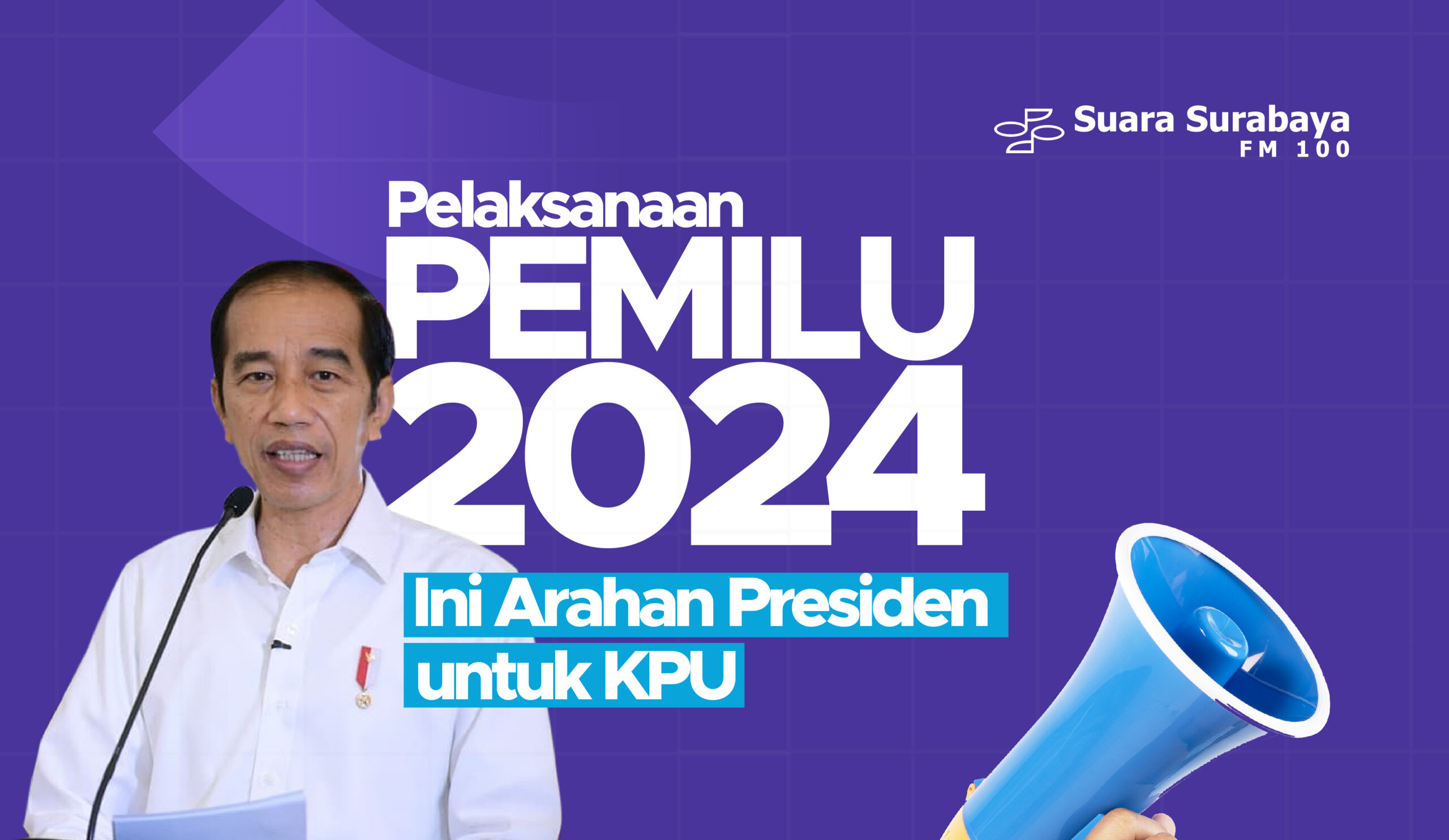 Persiapan Pemilu 2024, Ini Arahan Presiden untuk KPU