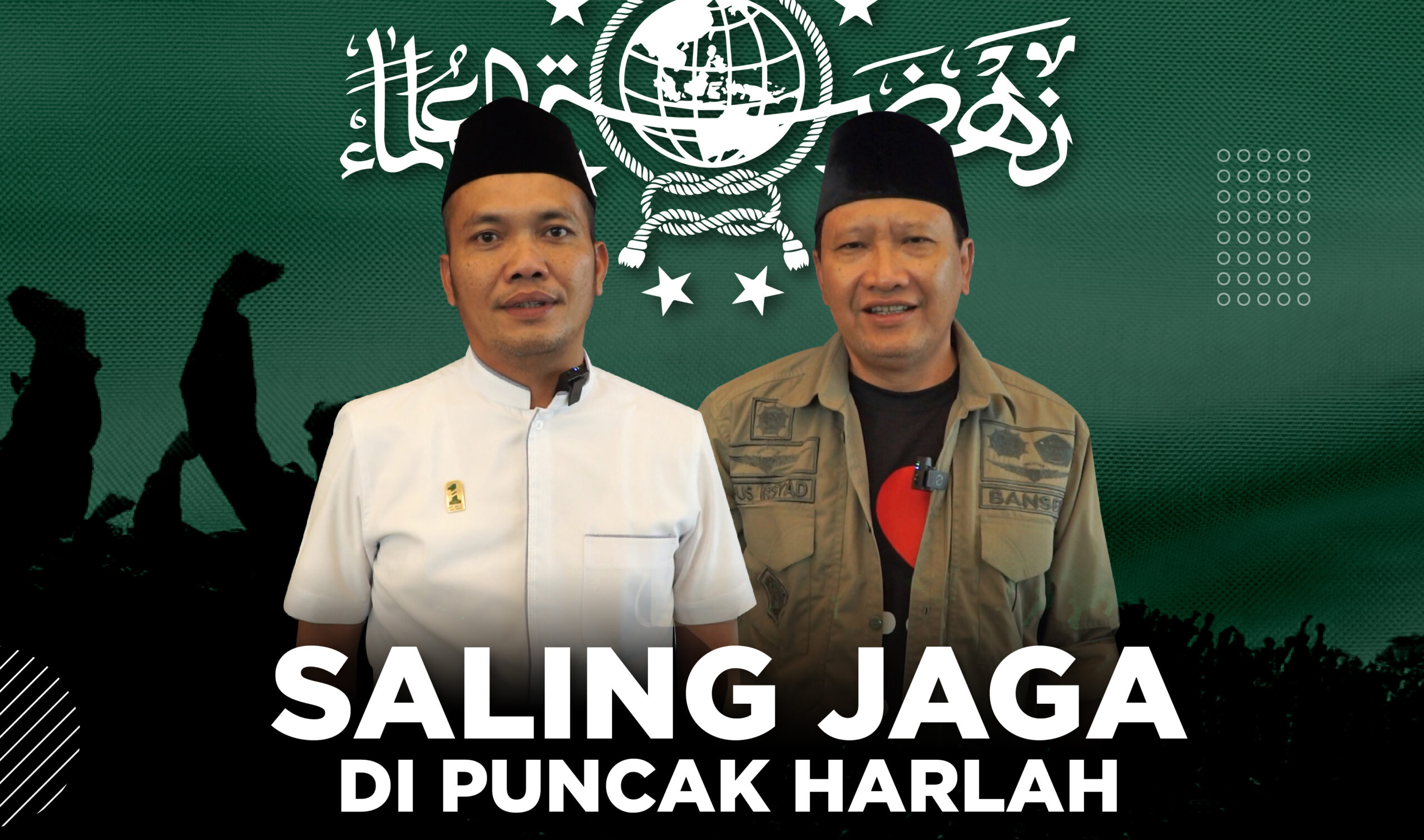 Saling Jaga Di Puncak Harlah